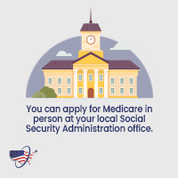 You Can Enroll in Medicare in Person
