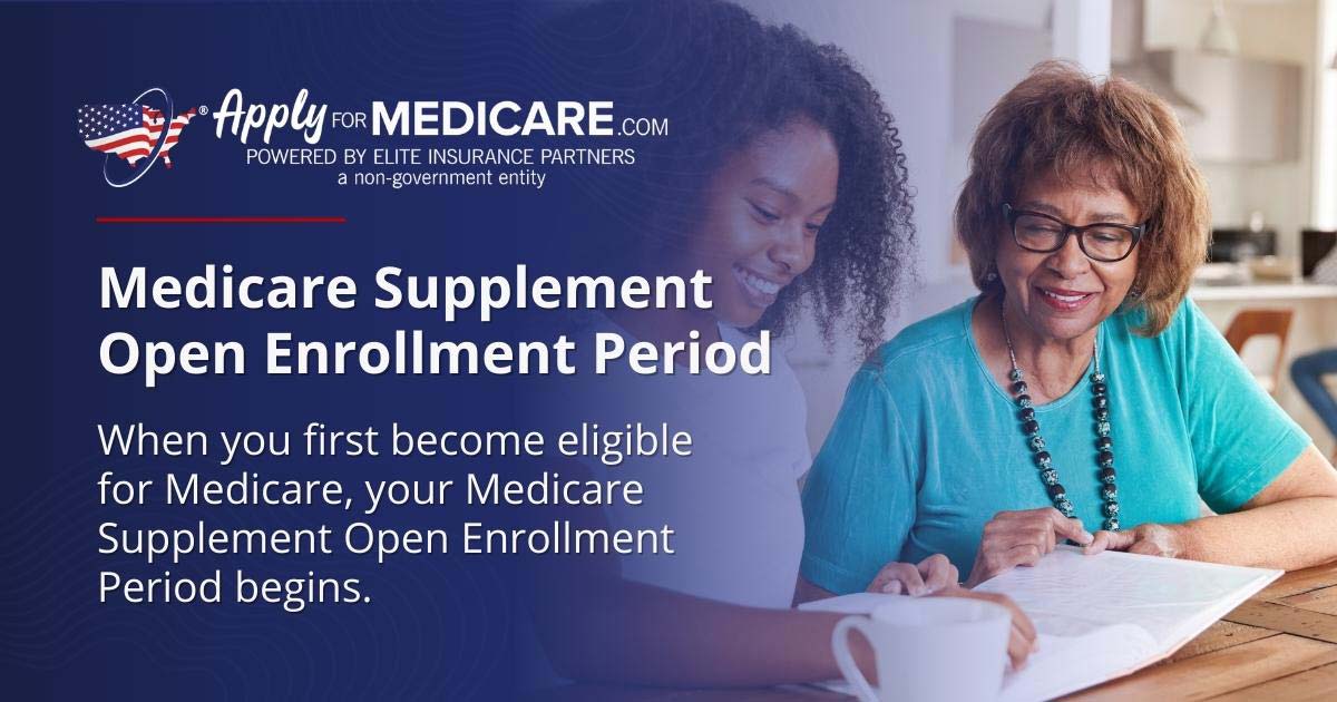 Medicare supplement open enrollment period 2022 apply for medicare