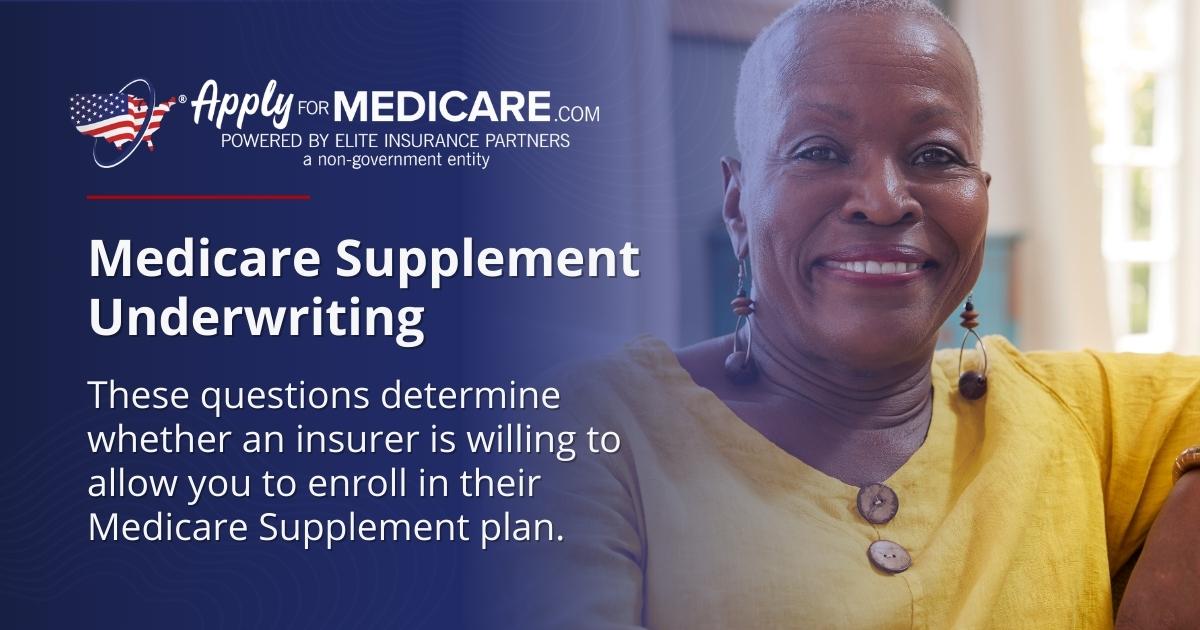 Medicare Supplement Underwriting Eligibility Questions