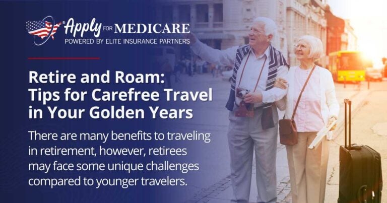 Retire and Roam: Tips for Carefree Travel in Your Golden Years