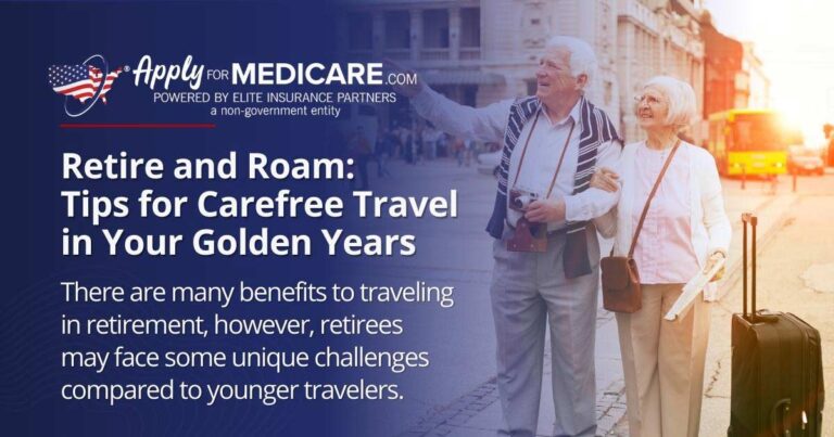 Retire and Roam: Tips for Carefree Travel in Your Golden Years