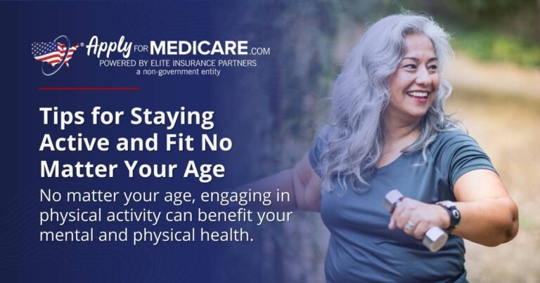 Tips for Staying Active and Fit No Matter Your Age